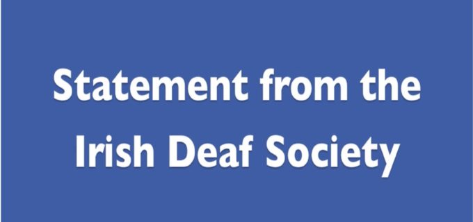 Text states: "Statement from the Irish Deaf Society"